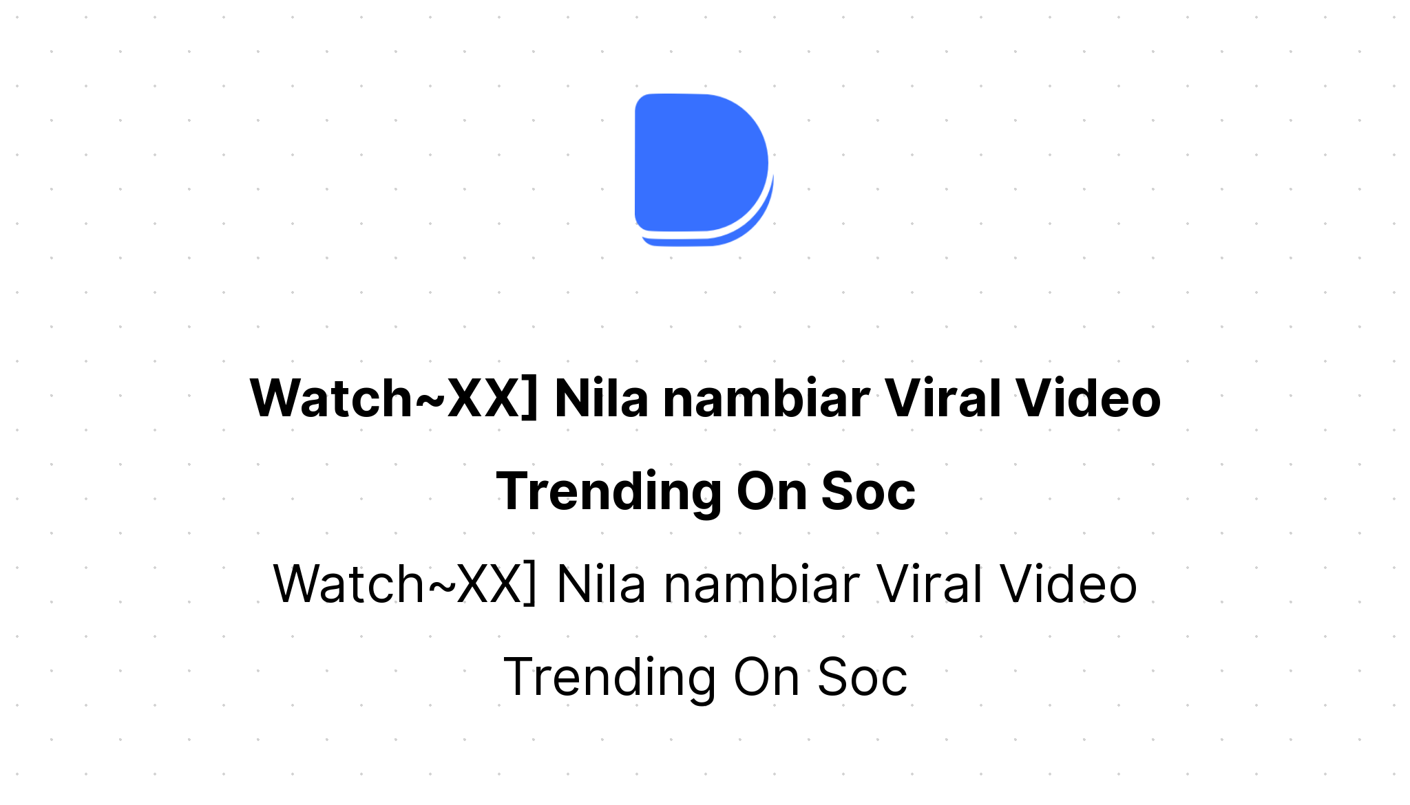 Watch XX Nila nambiar Viral Video Trending On Soc Devfolio.